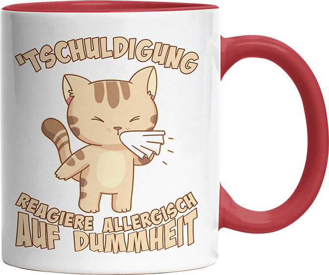 Tschuldigung reagiere allergisch auf Dummheit Katze 1 Witzige Rot Tasse kaufen Geschenk