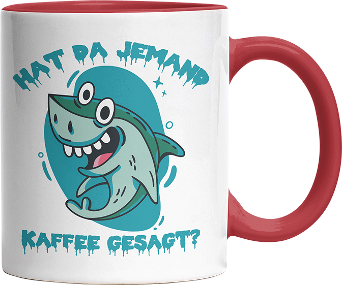 Hat da jemand Kaffee gesagt Hai Witzige Rot Tasse kaufen Geschenk