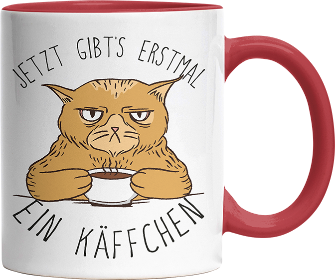 Jetzt gibts erstmal ein Käffchen Katze 1 Witzige Rot Tasse kaufen Geschenk