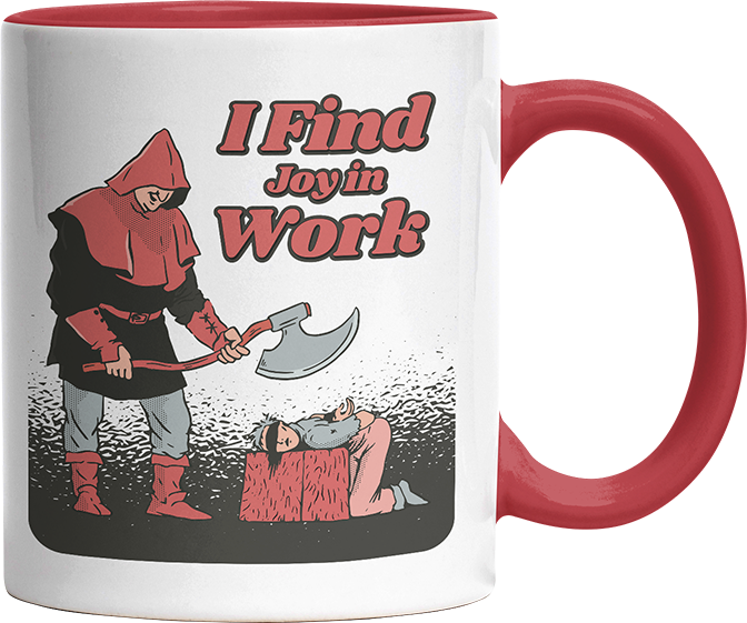 I find joy in work Witzige Rot Tasse kaufen Geschenk