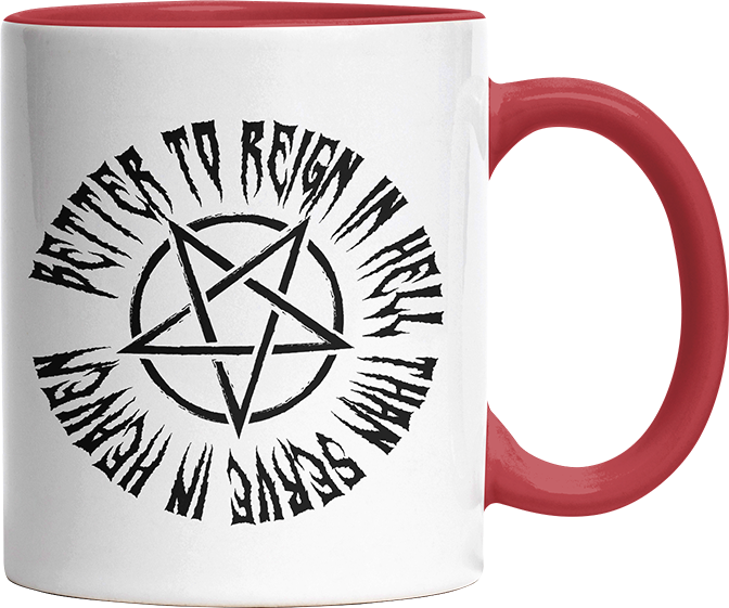 Lieber in der Hölle regieren als im Himmel dienen Witzige Rot Tasse kaufen Geschenk