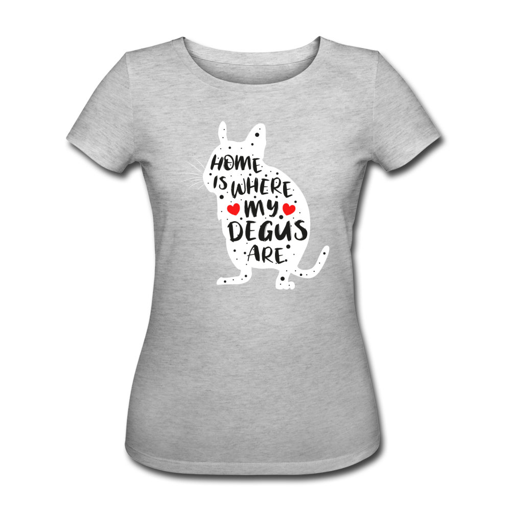 Home Is Where My Degus Are | Frauen Bio-T-Shirt - Grau meliert