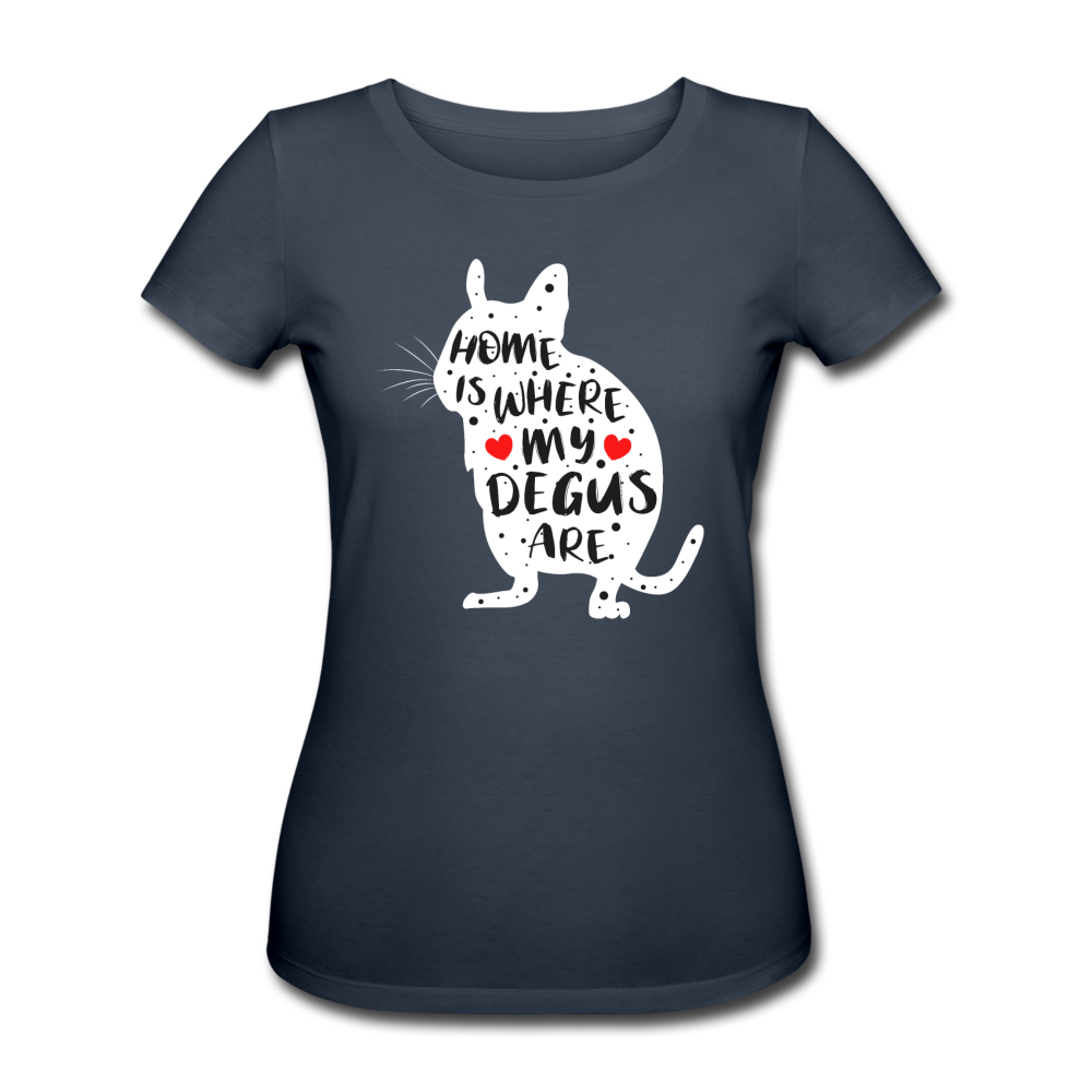 Home Is Where My Degus Are | Frauen Bio-T-Shirt - Navy