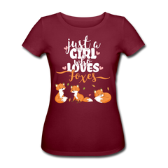 Just A Girl Who Loves Foxes | Frauen Bio-T-Shirt - Burgunderrot