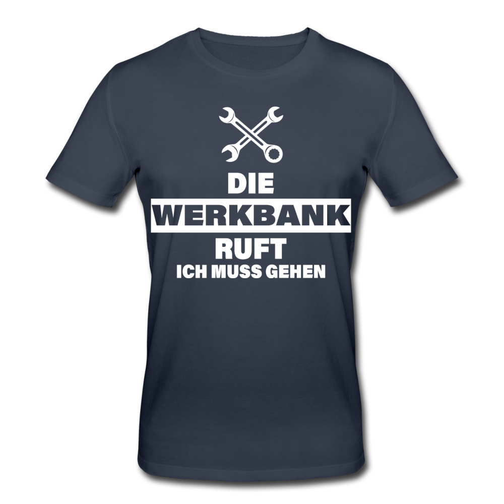 Die Werkbank ruft - Männer Bio T-Shirt - Navy