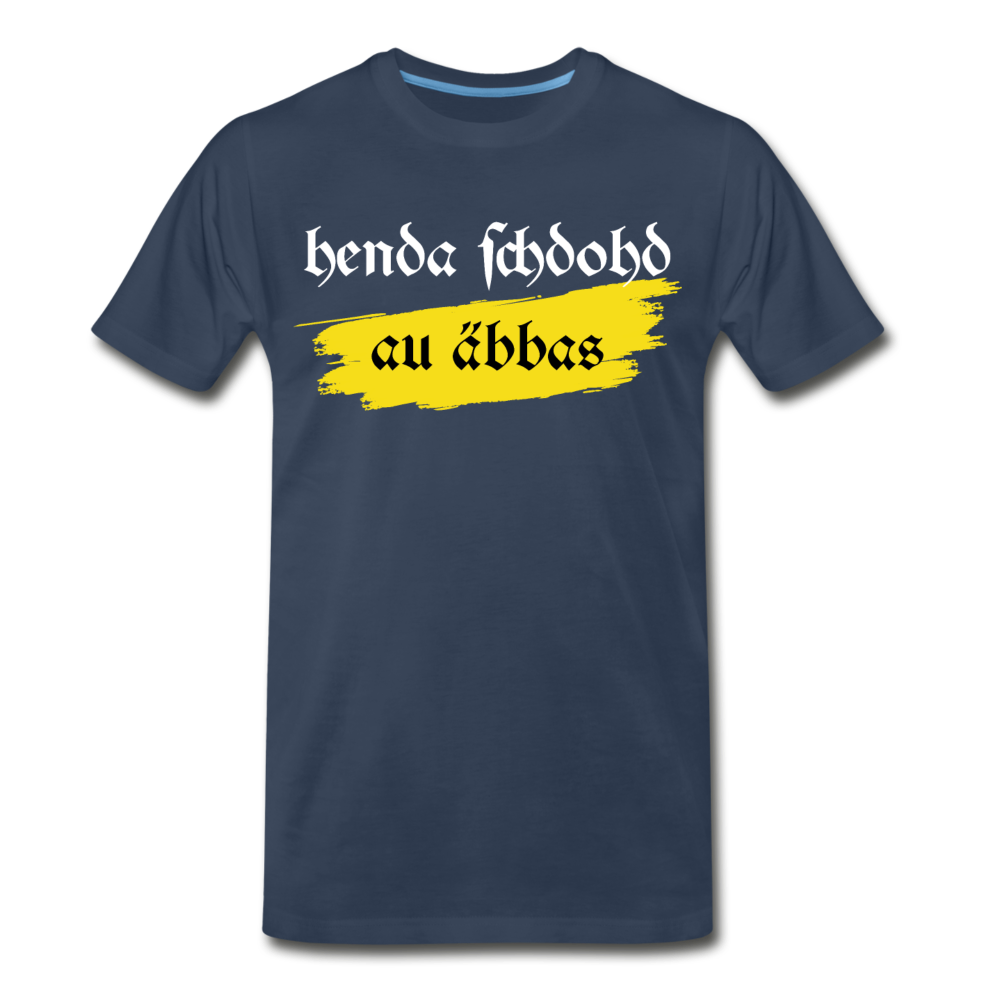 henda schdohd au äbbas | Premium Bio T-Shirt - Navy