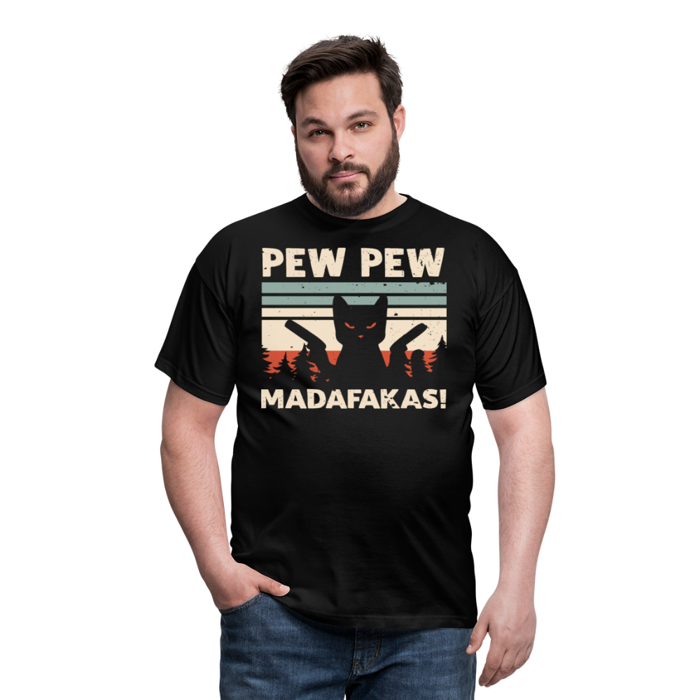 Pew Pew Madafakas | Männer T-Shirt - Schwarz