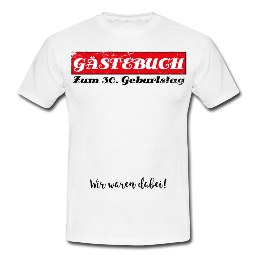 Gästebuch 30 | Männer T-Shirt - Weiß