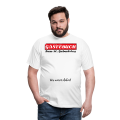 Gästebuch 30 | Männer T-Shirt - Weiß
