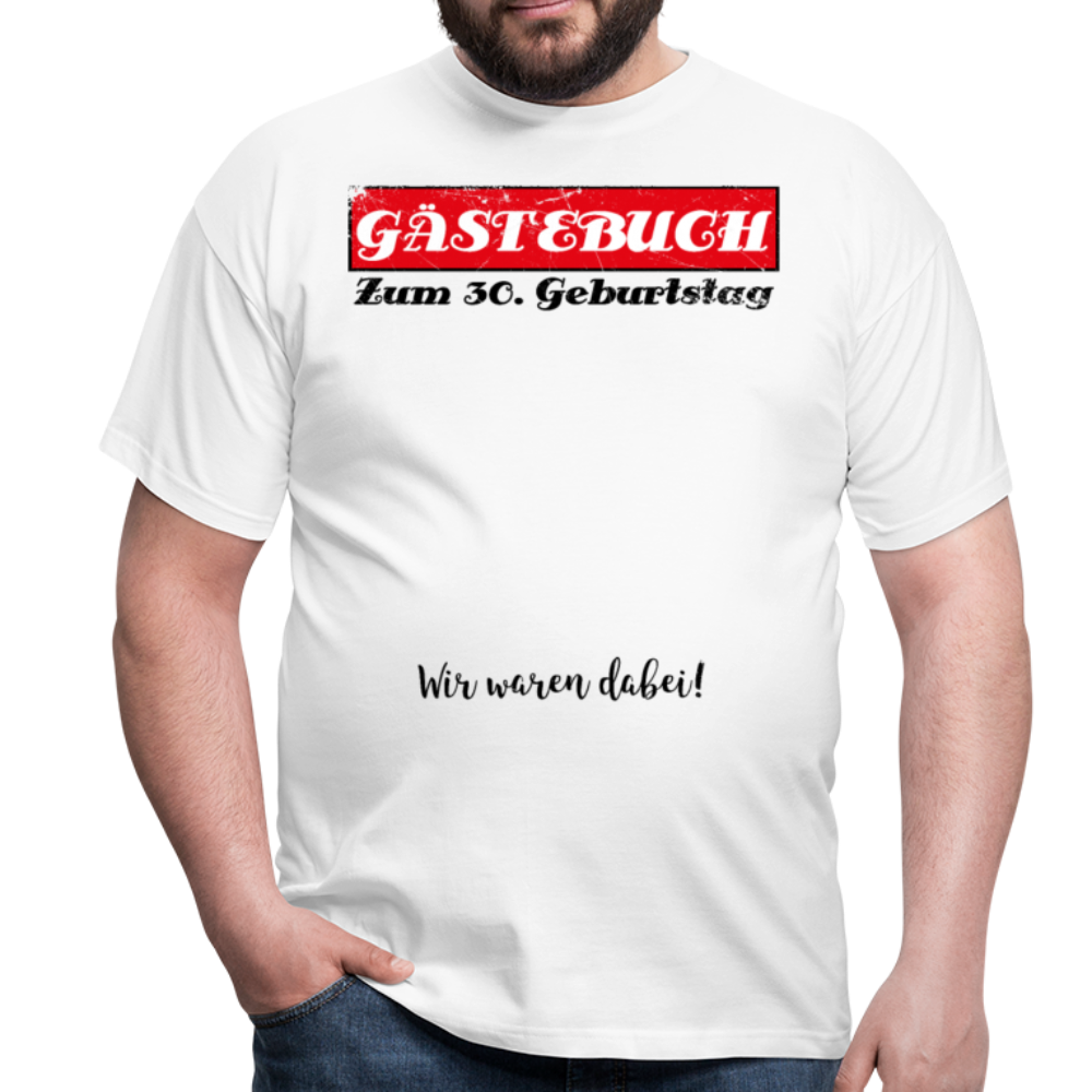 Gästebuch 30 | Männer T-Shirt - Weiß