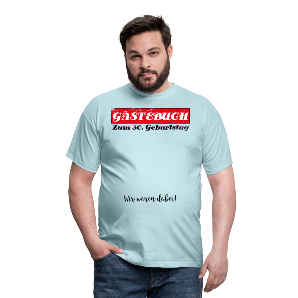 Gästebuch 30 | Männer T-Shirt - Sky
