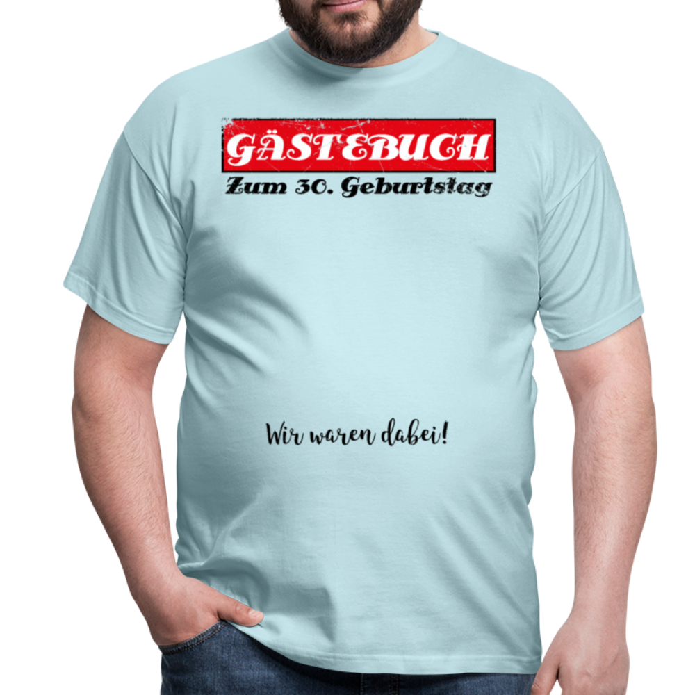 Gästebuch 30 | Männer T-Shirt - Sky