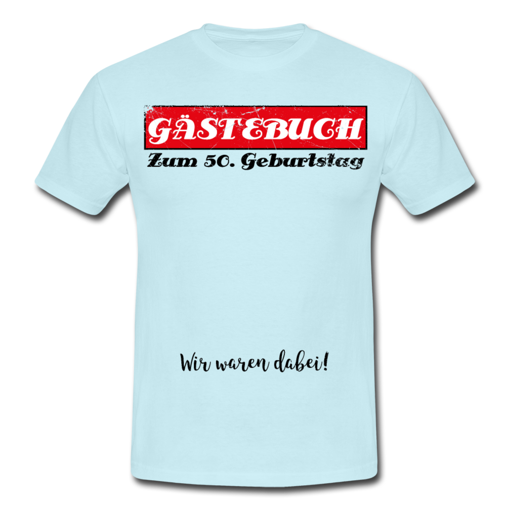 Gästebuch 50 | Männer T-Shirt - Sky