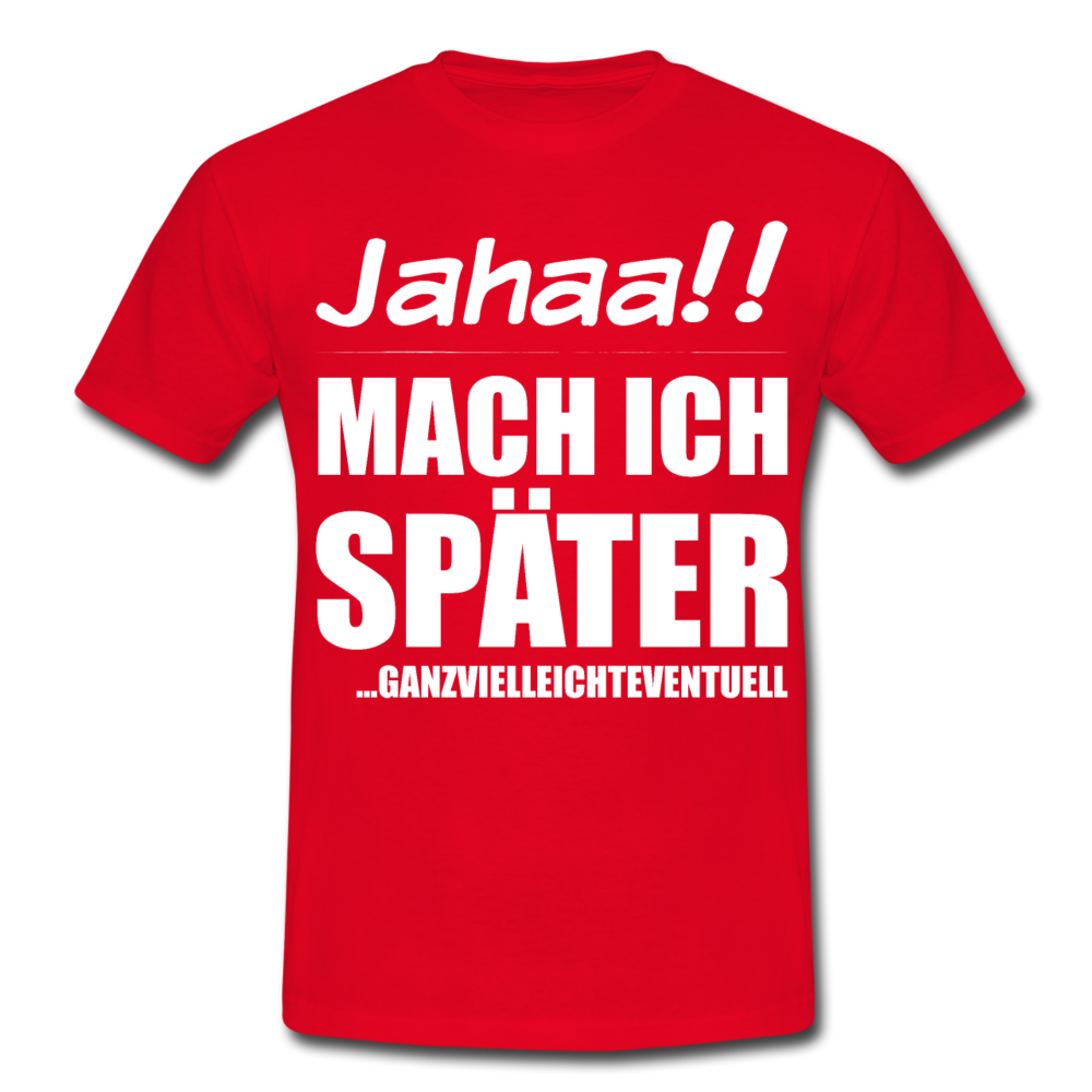Ganzvielleichteventuell | Männer T-Shirt - Rot
