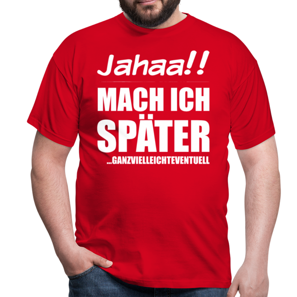 Ganzvielleichteventuell | Männer T-Shirt - Rot