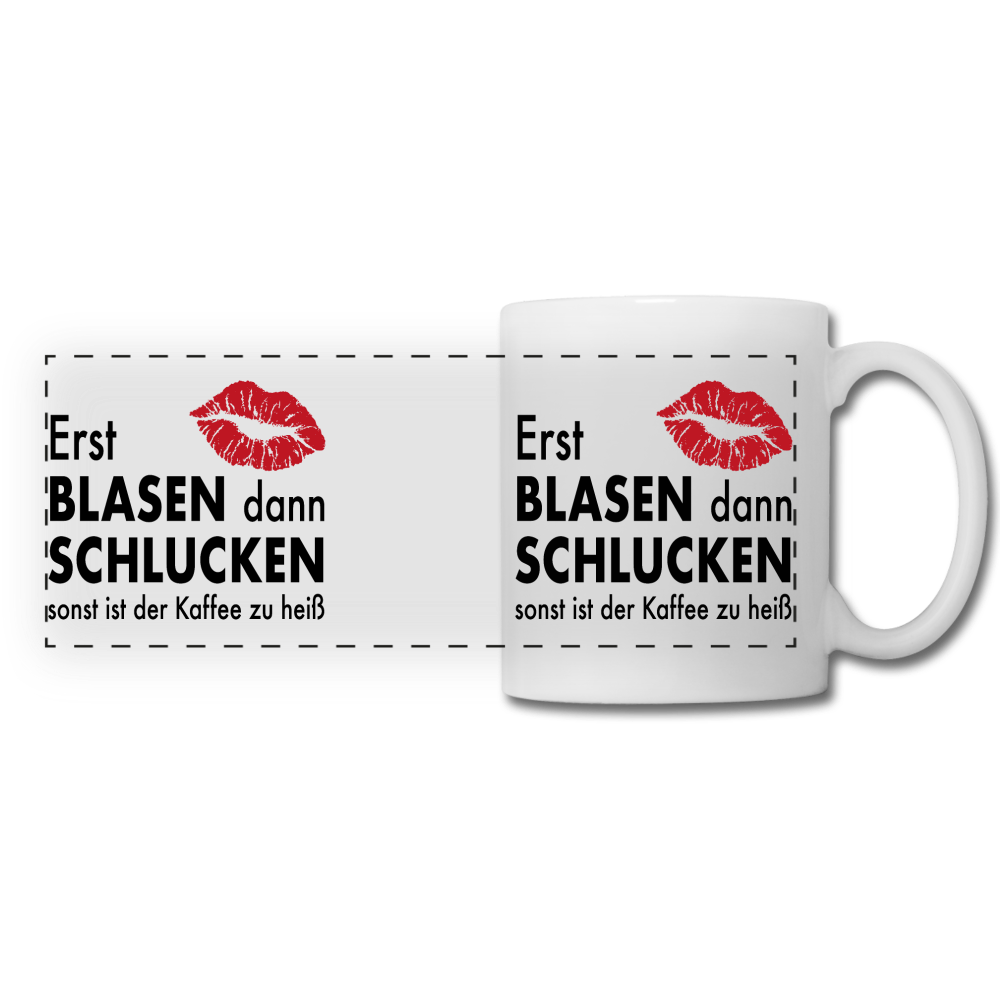 Erst blasen dann schlucken Tasse - Weiß