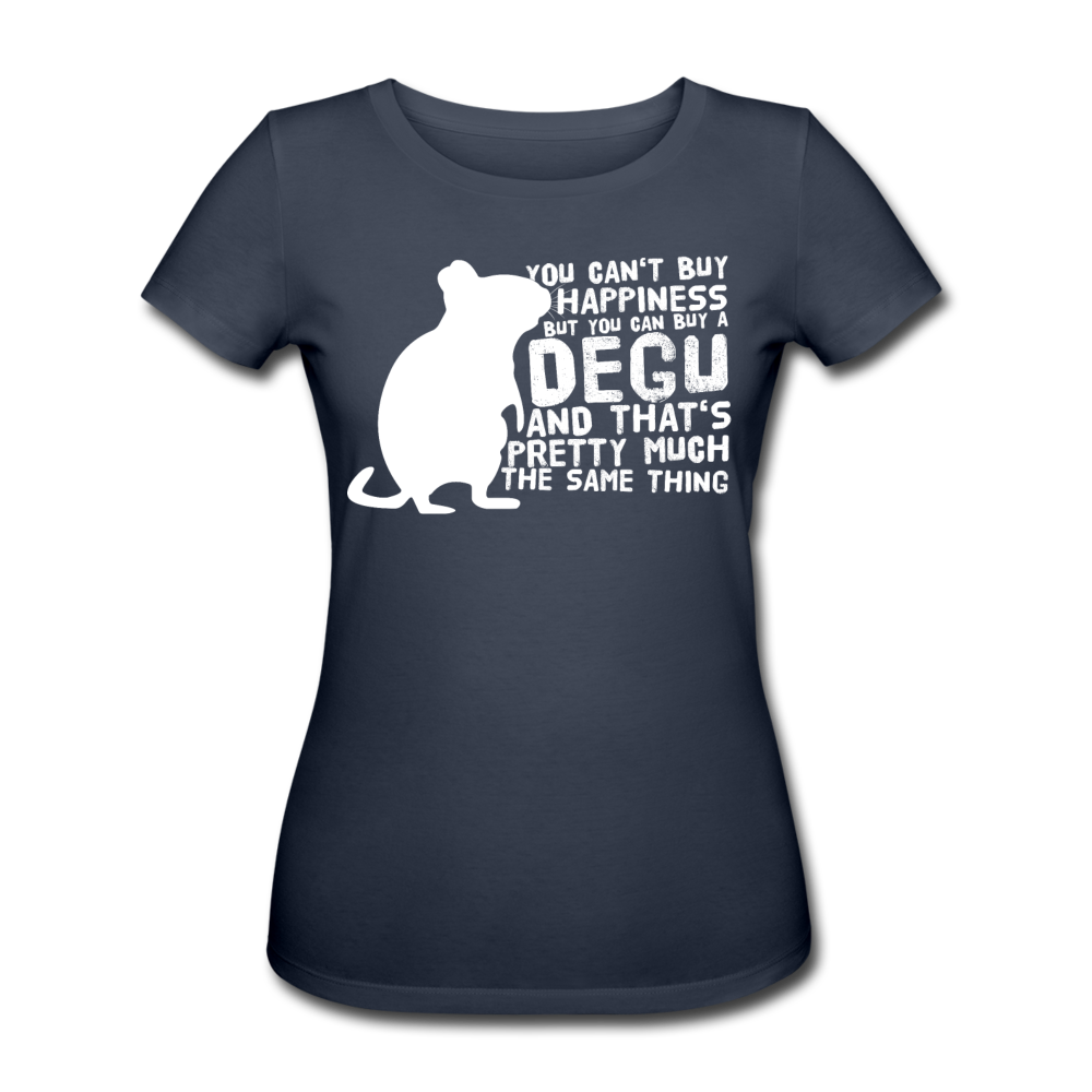 You Can't Buy Happiness Degu | Frauen Bio T-Shirt - Navy