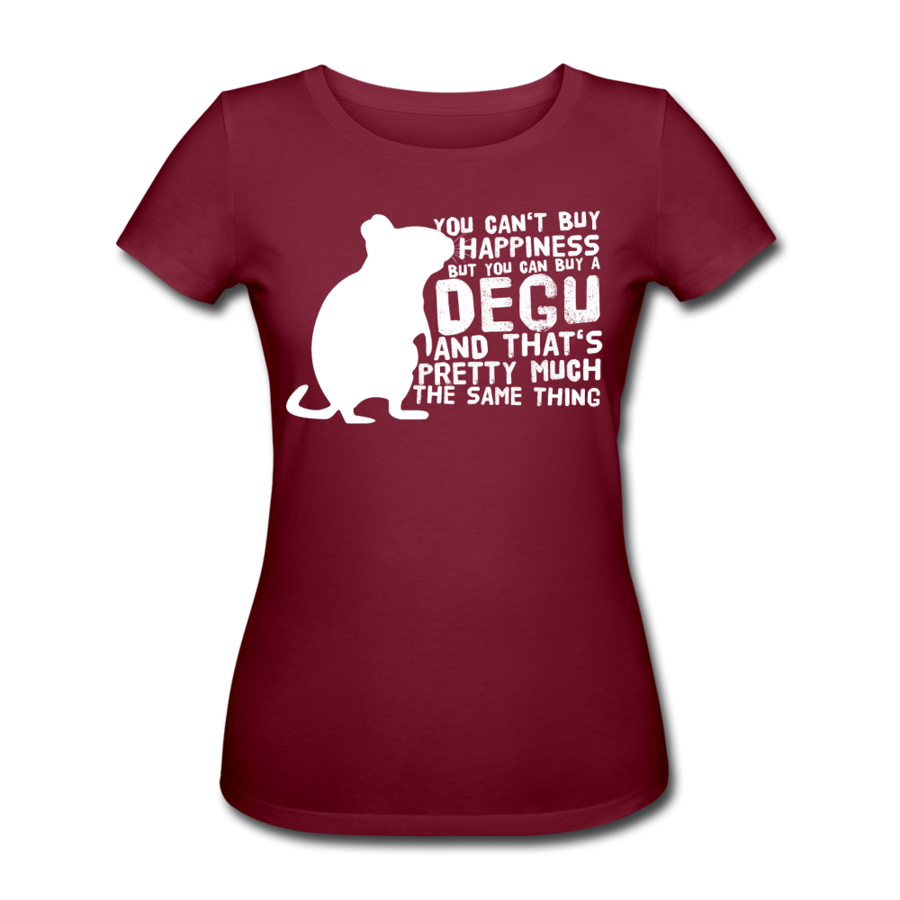 You Can't Buy Happiness Degu | Frauen Bio T-Shirt - Burgunderrot