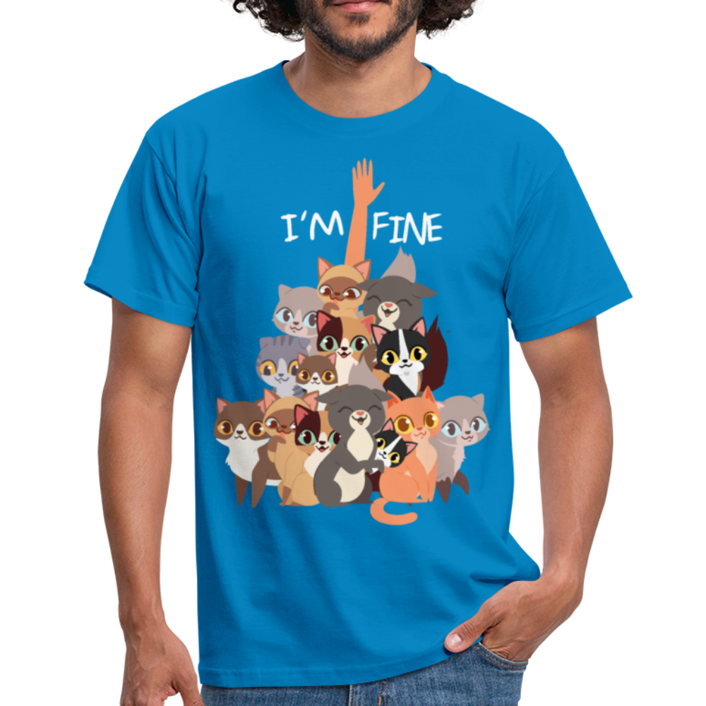I'm Fine Katzenspruch | Männer T-Shirt - Royalblau