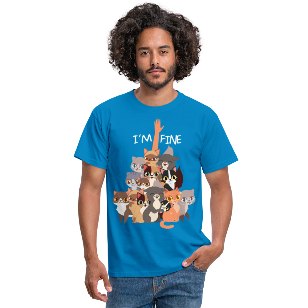 I'm Fine Katzenspruch | Männer T-Shirt - Royalblau