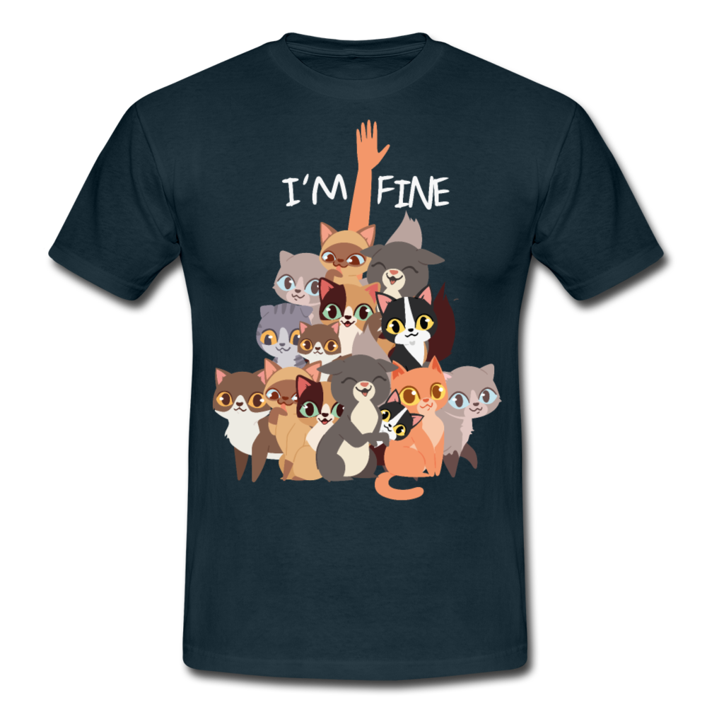 I'm Fine Katzenspruch | Männer T-Shirt - Navy