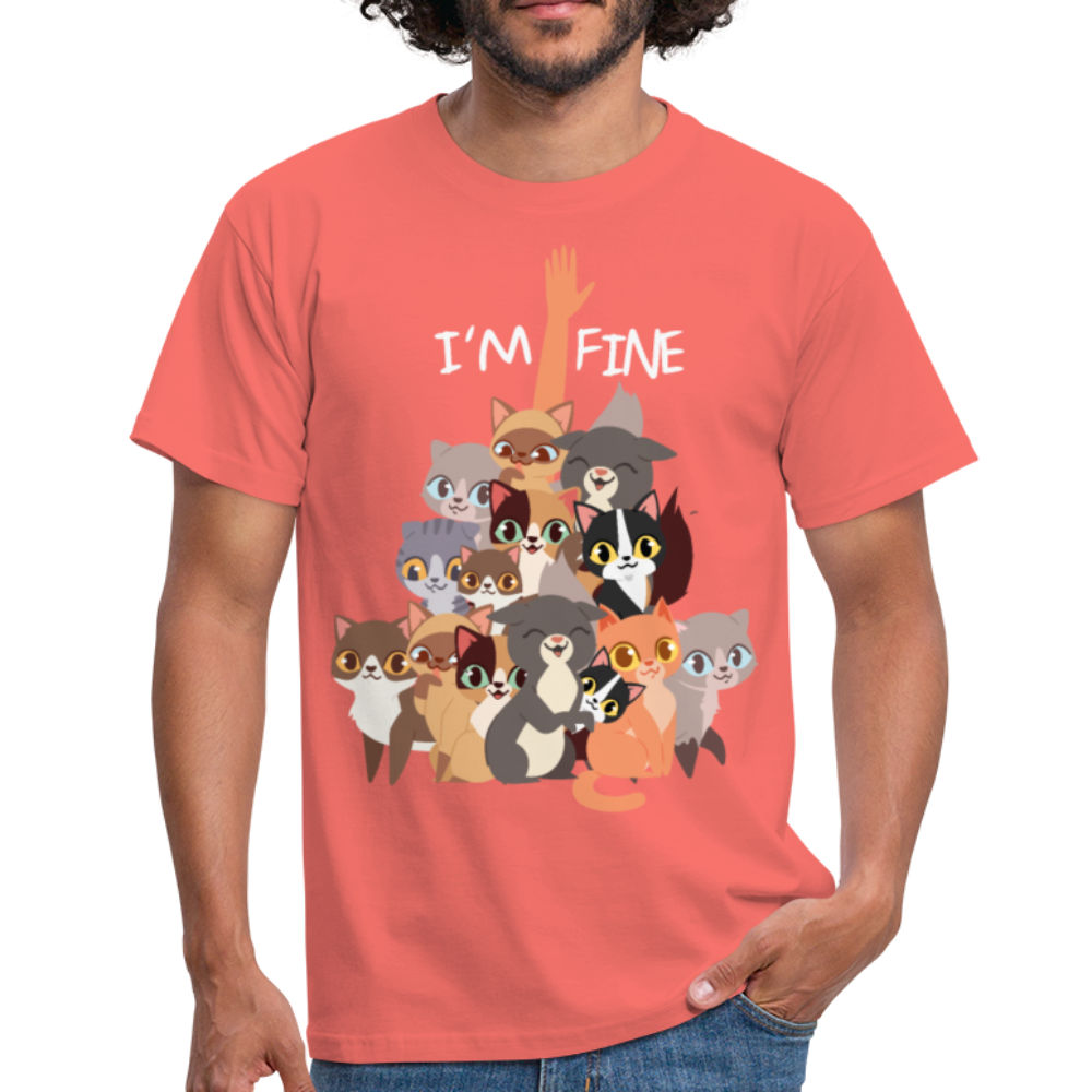 I'm Fine Katzenspruch | Männer T-Shirt - Koralle