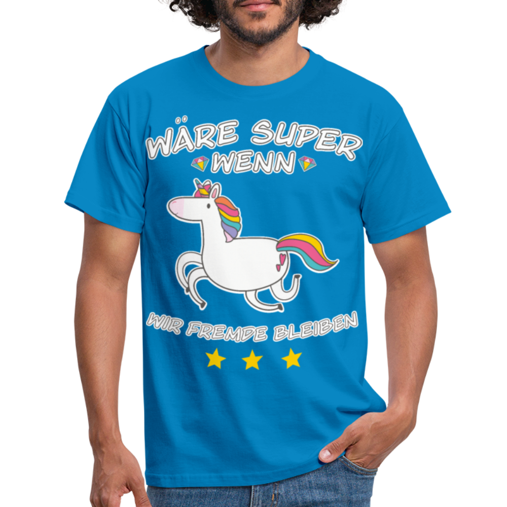 Fremde bleiben Einhorn | Männer T-Shirt - Royalblau