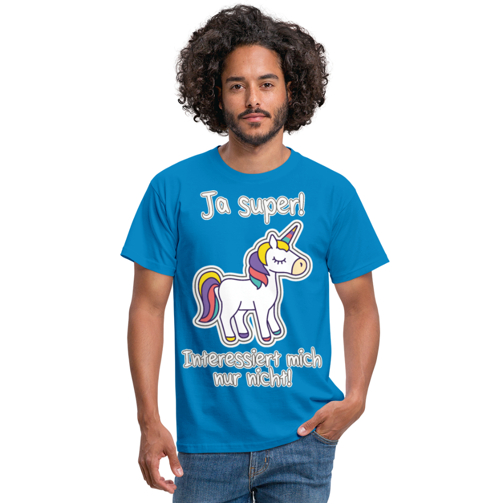 Ja super Einhorn Spruch | Männer T-Shirt - Royalblau