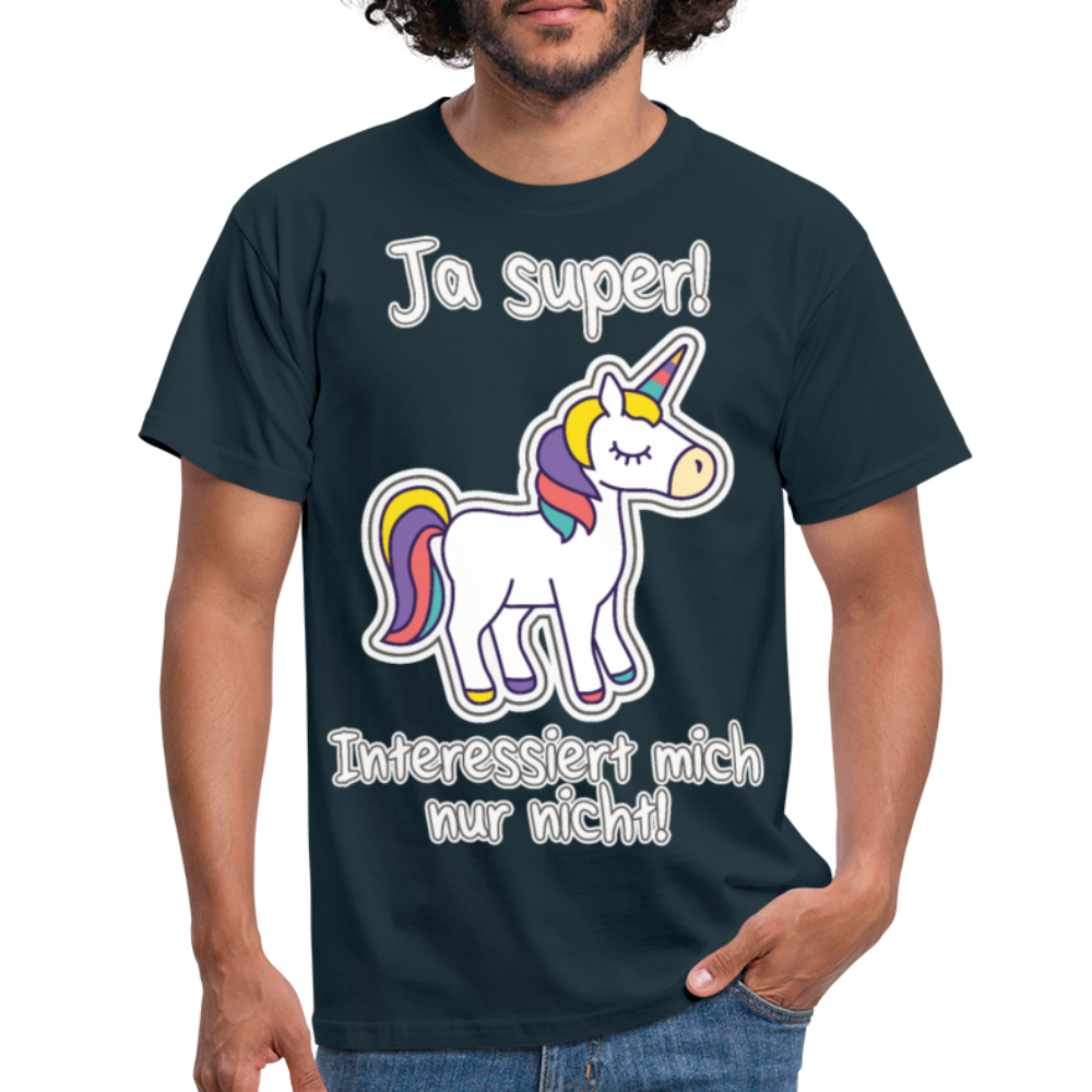 Ja super Einhorn Spruch | Männer T-Shirt - Navy