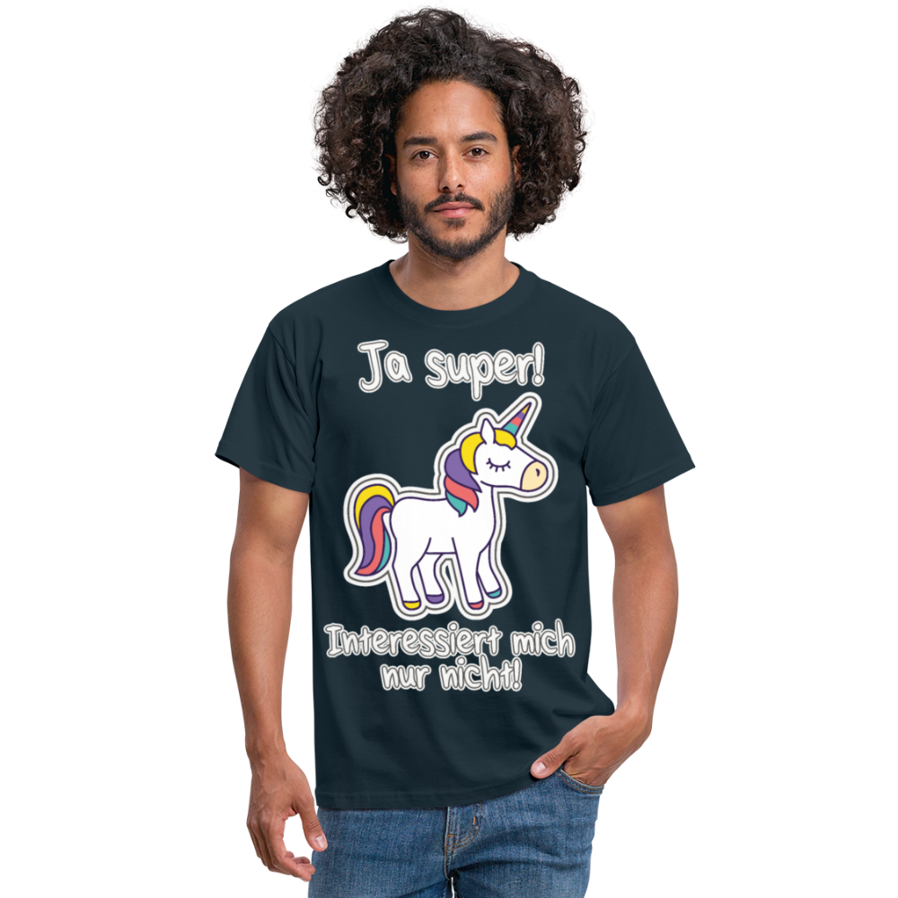 Ja super Einhorn Spruch | Männer T-Shirt - Navy