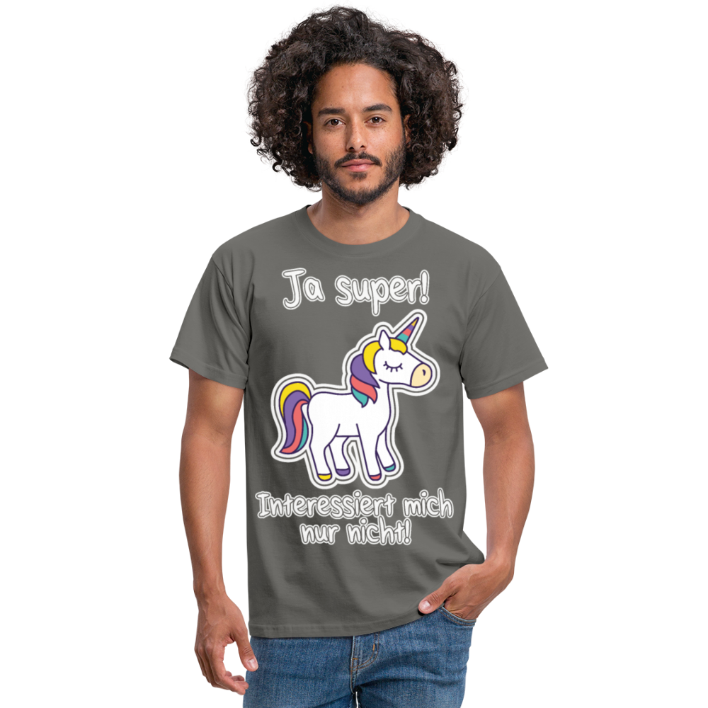 Ja super Einhorn Spruch | Männer T-Shirt - Graphit