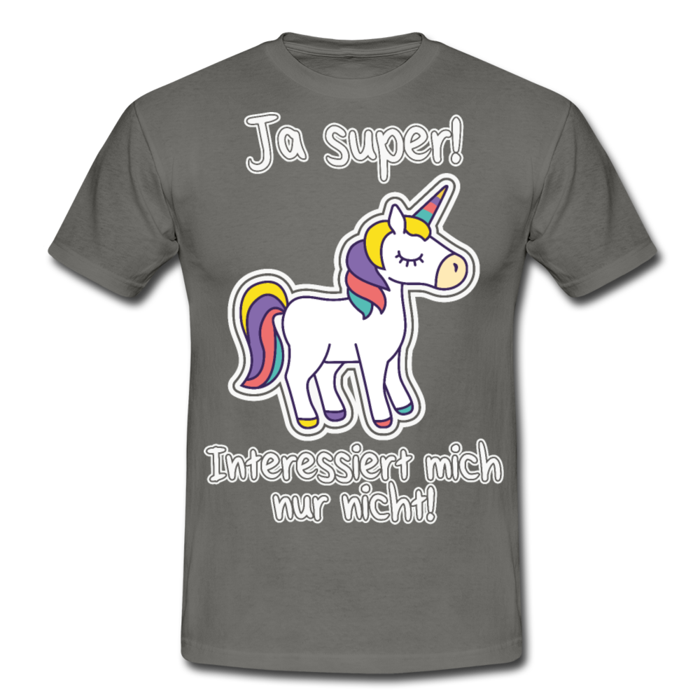 Ja super Einhorn Spruch | Männer T-Shirt - Graphit