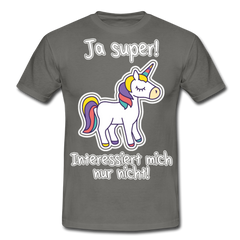 Ja super Einhorn Spruch | Männer T-Shirt - Graphit