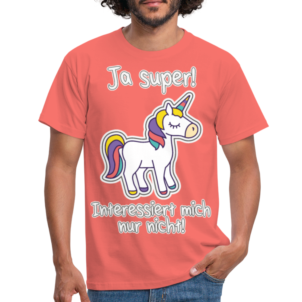 Ja super Einhorn Spruch | Männer T-Shirt - Koralle