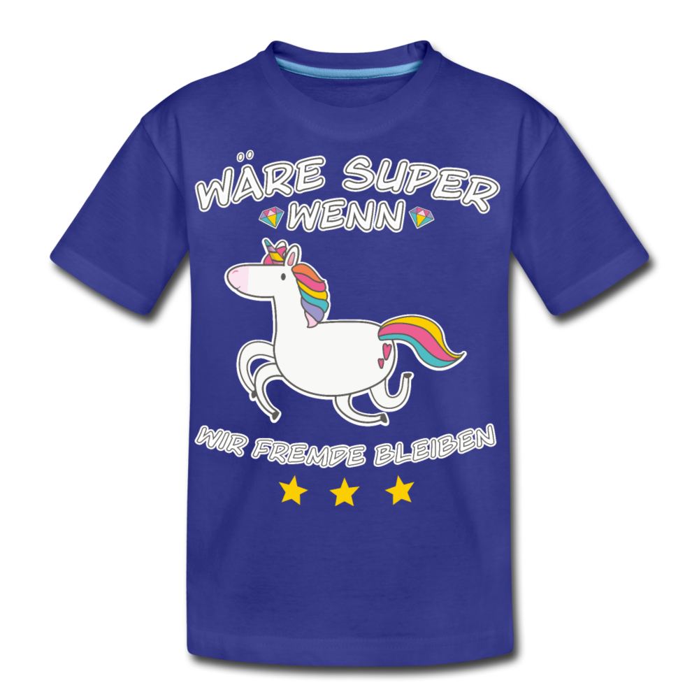 Fremde bleiben Einhorn | Teenager Premium T-Shirt - Königsblau