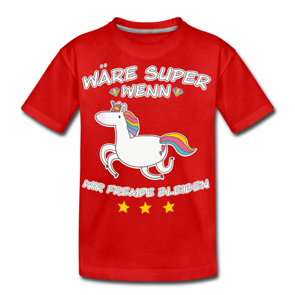 Fremde bleiben Einhorn | Teenager Premium T-Shirt - Rot