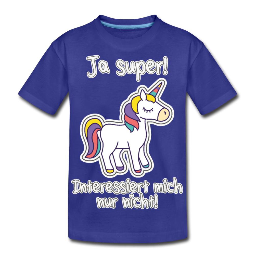 Ja super! Einhorn | Teenager Premium T-Shirt - Königsblau