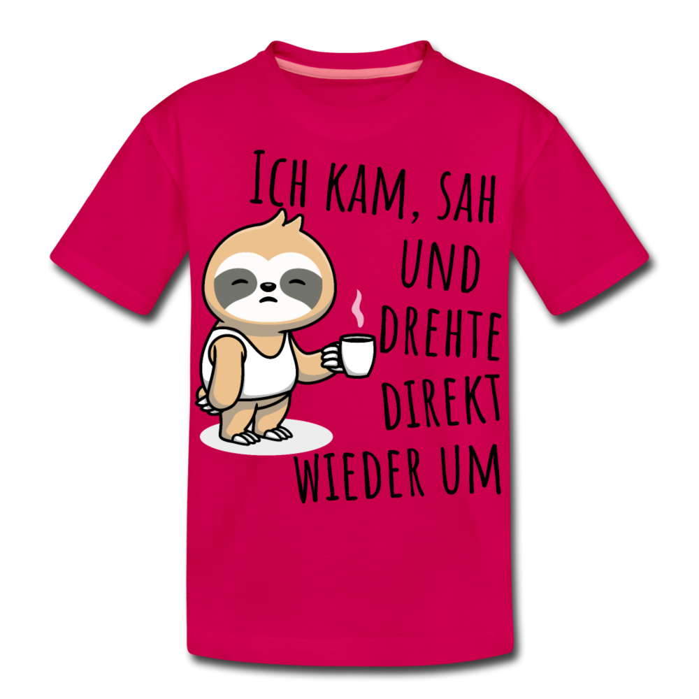 Ich kam sah und drehte direkt wieder um | Teenager Premium T-Shirt - dunkles Pink