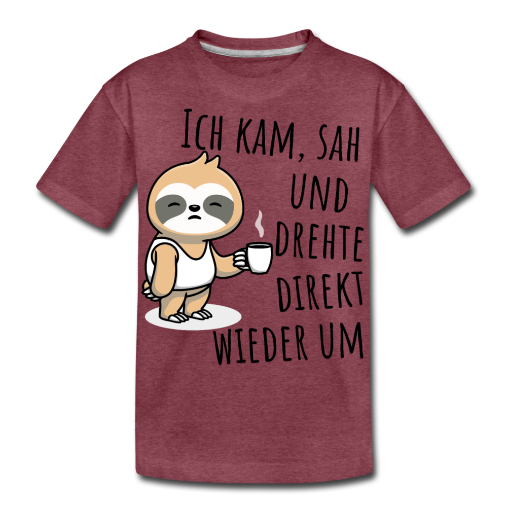 Ich kam sah und drehte direkt wieder um | Teenager Premium T-Shirt - Bordeauxrot meliert