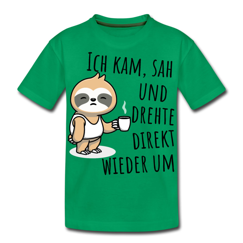 Ich kam sah und drehte direkt wieder um | Teenager Premium T-Shirt - Kelly Green