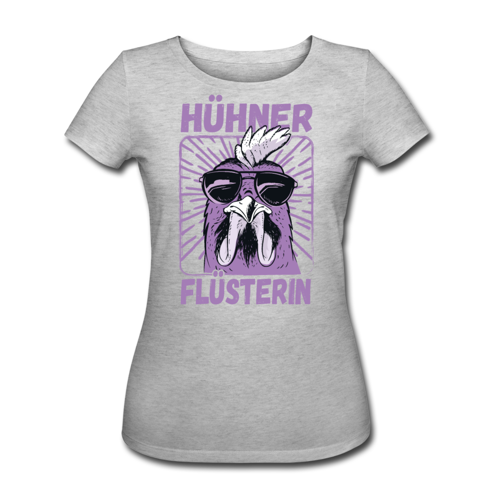 Hühnerflüsterin | Frauen Bio T-Shirt - Grau meliert
