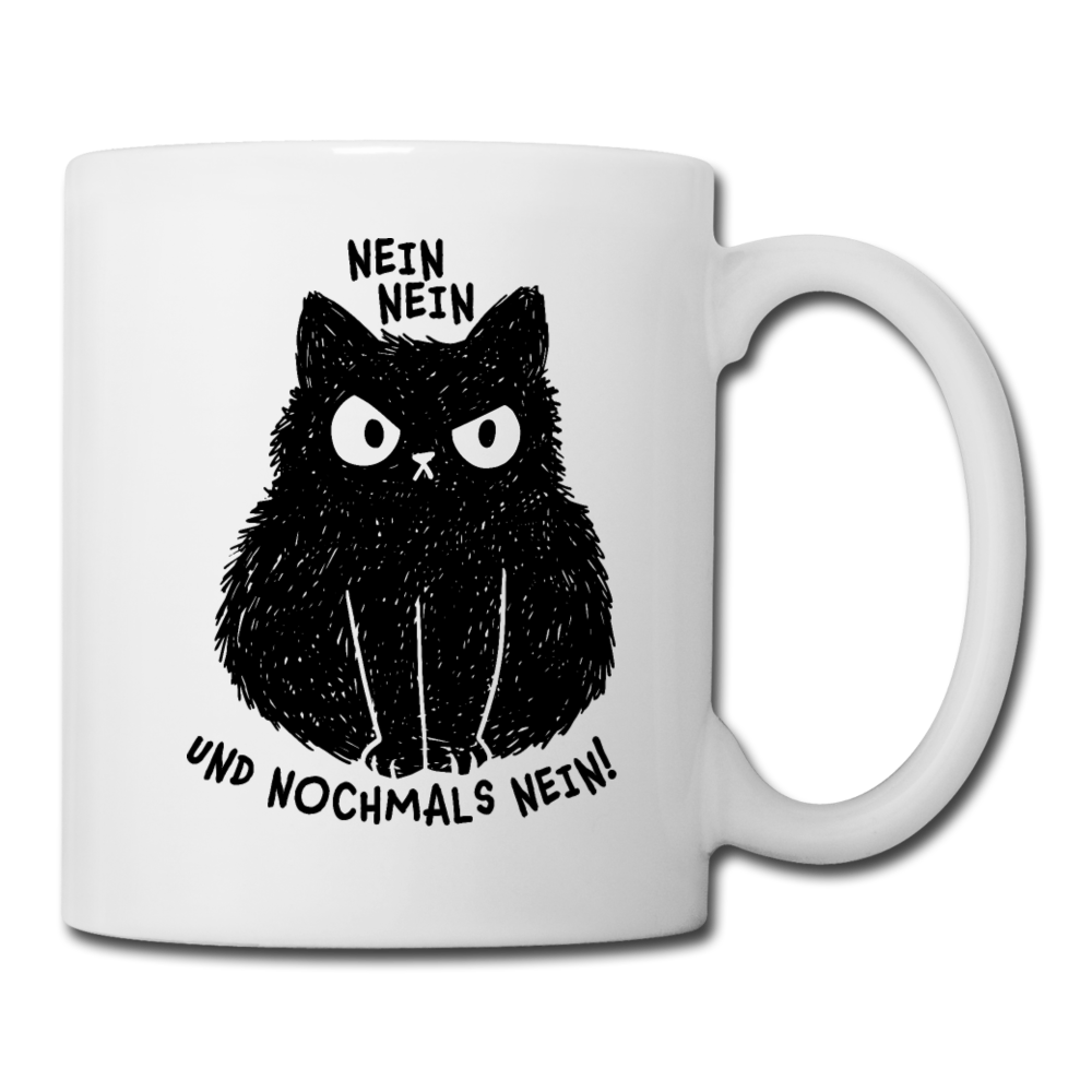 Nein Nein und nochmals Nein | Tasse - Weiß