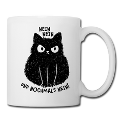 Nein Nein und nochmals Nein | Tasse - Weiß