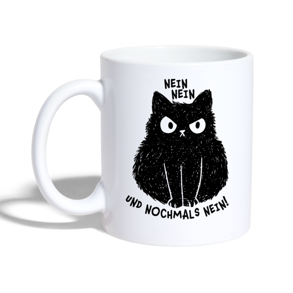 Nein Nein und nochmals Nein | Tasse - Weiß
