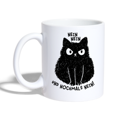 Nein Nein und nochmals Nein | Tasse - Weiß