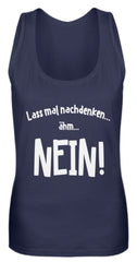 Zeigt lass mal nachdenken cooler spruch frauen tanktop in Farbe Black