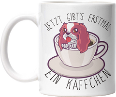 Jetzt gibts erstmal ein Käffchen Hund Lustige Kaffeetassee online kaufen Geschenkidee
