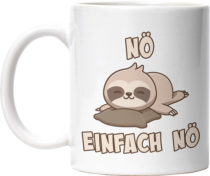 Nö Einfach Nö Faultier 2 Lustige Kaffeetassee online kaufen Geschenkidee