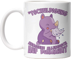 Tschuldigung reagiere allergisch auf Dummheit Nashorn Lustige Kaffeetassee online kaufen Geschenkidee