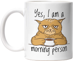 Yes I am a morning person Cat Lustige Kaffeetassee online kaufen Geschenkidee